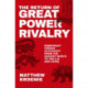The Return of Great Power Rivalry: Democracy versus Autocracy from the Ancient World to the U.S. and China