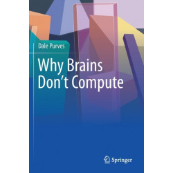 Why Brains Don't Compute
