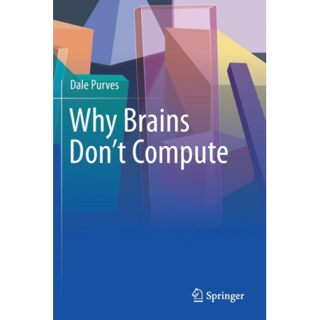 Why Brains Don't Compute