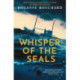 Whisper of the Seals: The nail-biting, chilling new instalment in the award-winning Detective Morales series