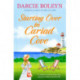 Starting Over in Cariad Cove: A gorgeous romance to make you smile