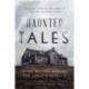 Haunted Tales: Classic Stories of Ghosts and the Supernatural