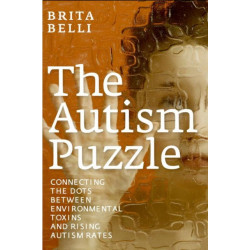 The Autism Puzzle: Connecting the Dots Between Enviromental Toxins and Rising Autism Rates