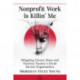 Nonprofit Work Is Killin' Me: Mitigating Chronic Stress and Vicarious Trauma in Social Service Organizations
