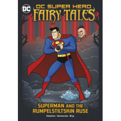 Superman and the Rumpelstiltskin Ruse