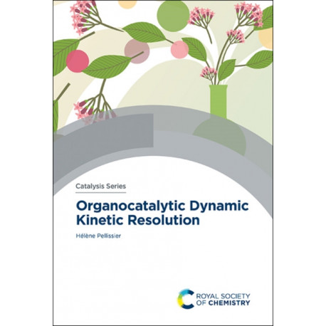 Organocatalytic Dynamic Kinetic Resolution