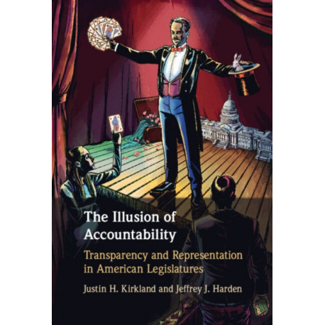 The Illusion of Accountability: Transparency and Representation in American Legislatures