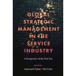 Global Strategic Management in the Service Industry: A Perspective of the New Era