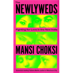 The Newlyweds: Young People Fighting for Love in the New India