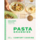 Pasta Grannies: Comfort Cooking: Traditional Family Recipes From Italy's Best Home Cooks