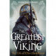 The Greatest Viking: The Life of Olav Haraldsson
