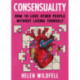Consensuality: How to Love Other People Without Losing Youself