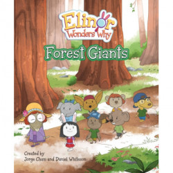 Elinor Wonders Why: Forest Giants