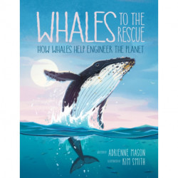 Whales to the Rescue: How Whales Help Engineer the Planet