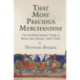 That Most Precious Merchandise: The Mediterranean Trade in Black Sea Slaves, 1260-1500