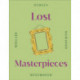 Lost Masterpieces