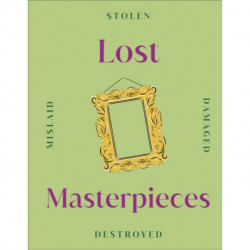 Lost Masterpieces