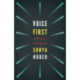 Voice First: A Writer's Manifesto
