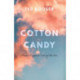 Cotton Candy: Poems Dipped Out of the Air