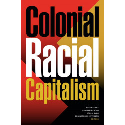 Colonial Racial Capitalism