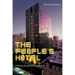 The People's Hotel: Working for Justice in Argentina