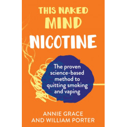 This Naked Mind: Nicotine