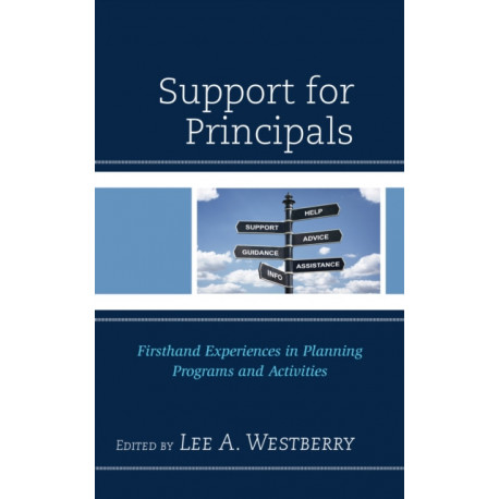 Support for Principals: Firsthand Experiences in Planning Programs and Activities
