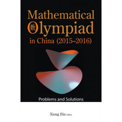 Mathematical Olympiad In China (2015-2016): Problems And Solutions