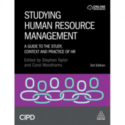 Studying Human Resource Management: A Guide to the Study, Context and Practice of HR