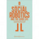 Social Robotics and the Good Life: The Normative Side of Forming Emotional Bonds With Robots