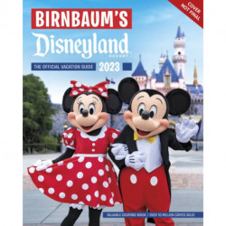 Birnbaum's 2023 Disneyland: The Official Vacation Guide