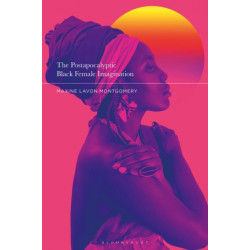 The Postapocalyptic Black Female Imagination