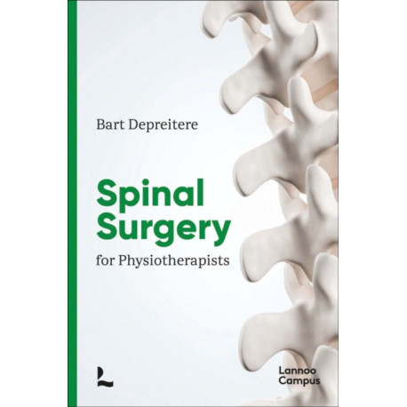 Spinal Surgery for Physiotherapists