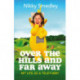 Over the Hills and Far Away [Sandstone]: My Life as a Teletubby