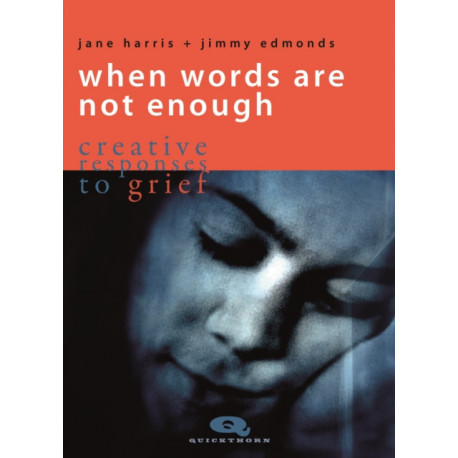 When Words are not Enough: Creative Responses to Grief