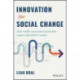 Innovation for Social Change: How Wildly Successful Nonprofits Inspire and Deliver Results