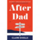 After Dad: Sometimes good people do bad things…