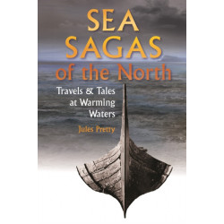 Sea Sagas of the North: Travels and Tales by Warming Waters