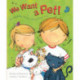 We Want a Pet!