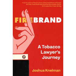 Firebrand: A Tobacco Lawyer's Journey