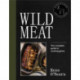 Wild Meat: The complete guide to cooking game