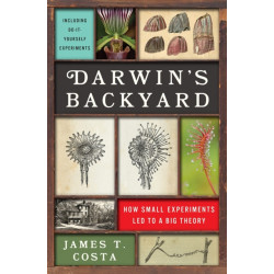 Darwin's Backyard: How Small Experiments Led to a Big Theory
