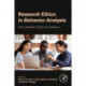 Research Ethics in Behavior Analysis: From Laboratory to Clinic and Classroom