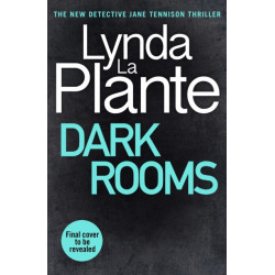 Dark Rooms: The brand new Jane Tennison thriller from The Queen of Crime Drama