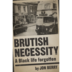 Brutish Necessity: A Black Life Forgotten