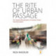 The Rite of Urban Passage: The Spatial Ritualization of Iranian Urban Transformation