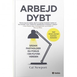 Arbejd dybt: Sådan fastholder du fokus i en flyvsk verden