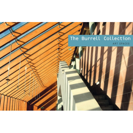 The Burrell Collection: Art Spaces