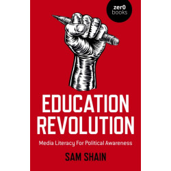 Education Revolution: Media Literacy For Political Awareness