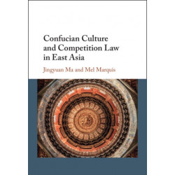 Confucian Culture and Competition Law in East Asia